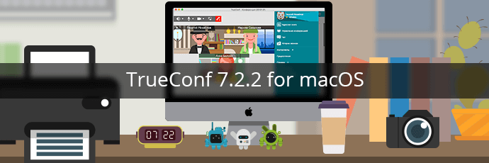 TrueConf 7.2.2 for macOS