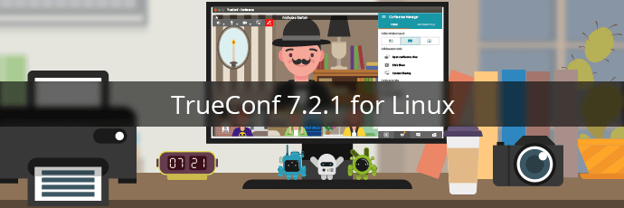 TrueConf 7.2.1 for Linux