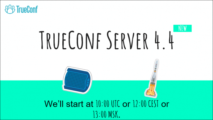 Webinar: Meet New TrueConf Server 4.4 1