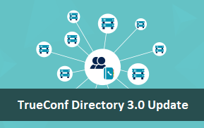TrueConf Directory 3.0 Update