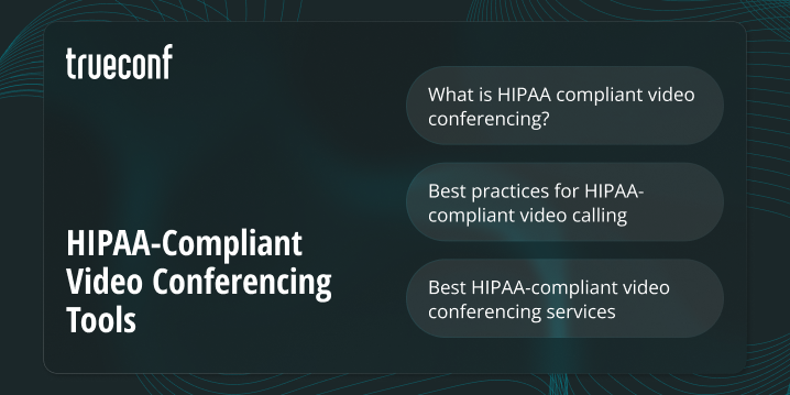 15 Best HIPAA-Compliant Video Conferencing Tools