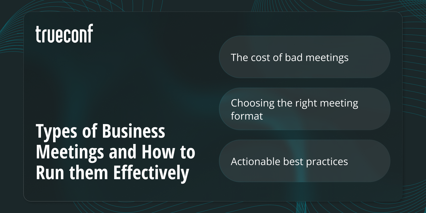Types of Business Meetings and How to Run them Effectively