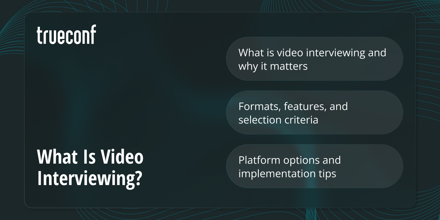 What Is Video Interviewing? What Is Video Interviewing?
