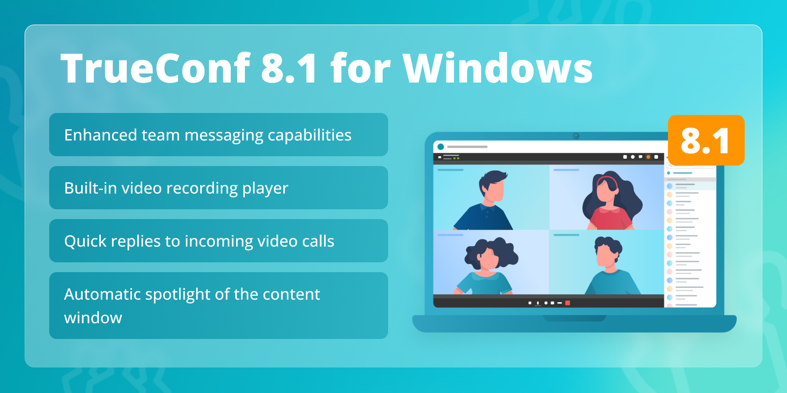 TrueConf 8.1 for Windows: Enhanced team messaging, media player for recordings, and automatic content spotlight 1
