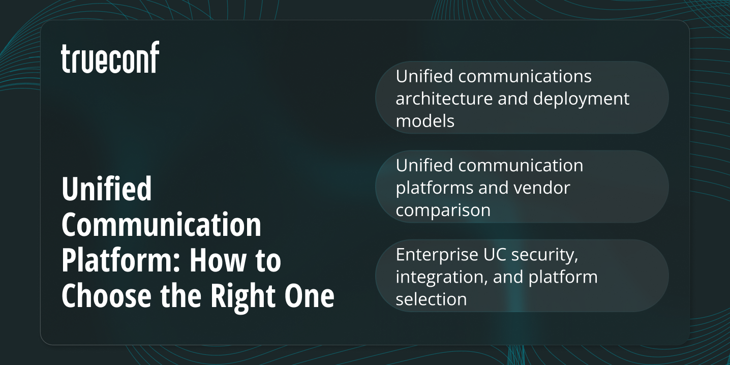 Unified Communication Platform: How to Choose the Right One