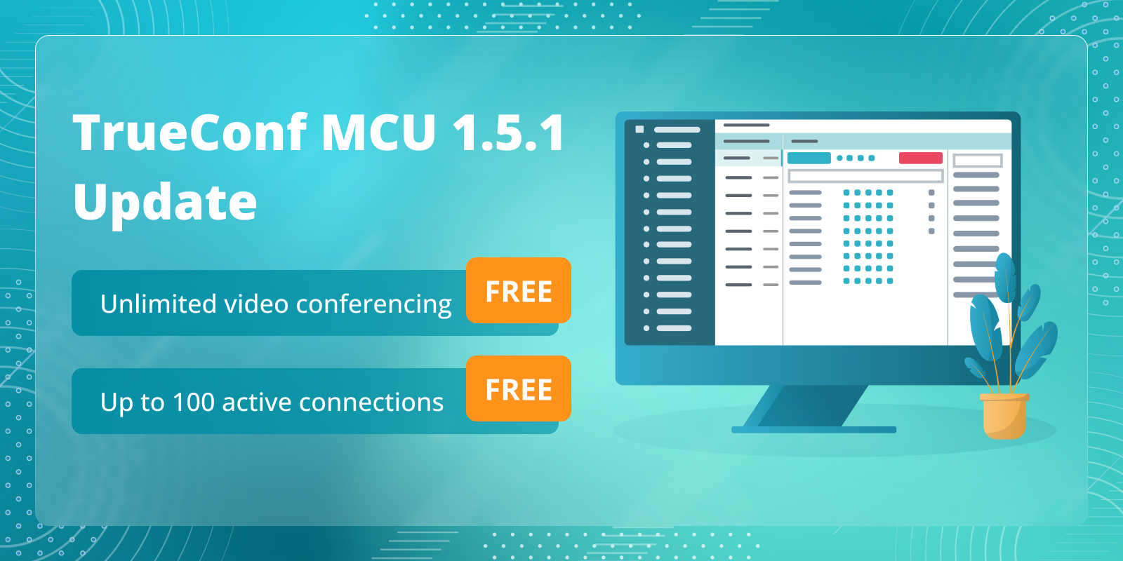 TrueConf MCU 1.5.1: unlimited video conferencing up to 100 active connections 1
