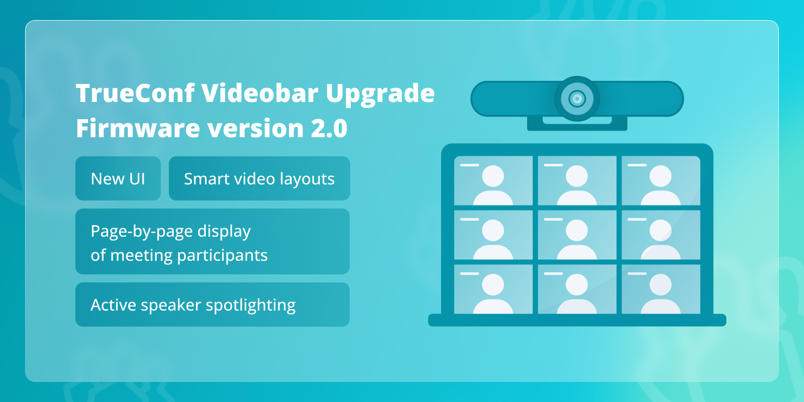 TrueConf Videobar 2.0: new UI, active speaker spotlighting, and more 1