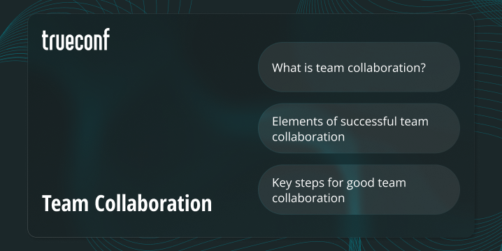 What is Team Collaboration and How to Apply it?