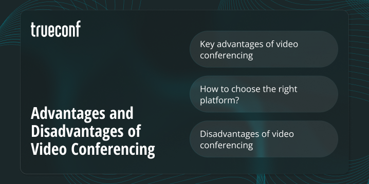 14 Advantages and Disadvantages of Video Conferencing