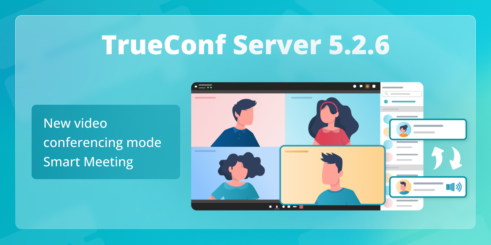 TrueConf Server 5.2.6: new video conferencing mode — Smart meeting 2