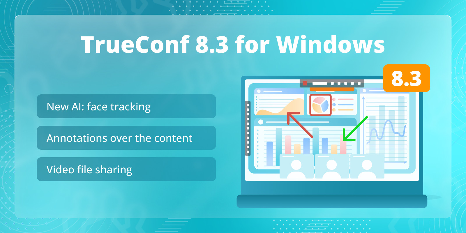 TrueConf 8.3 for Windows: New AI-based feature, annotations over the content, and video file sharing 1