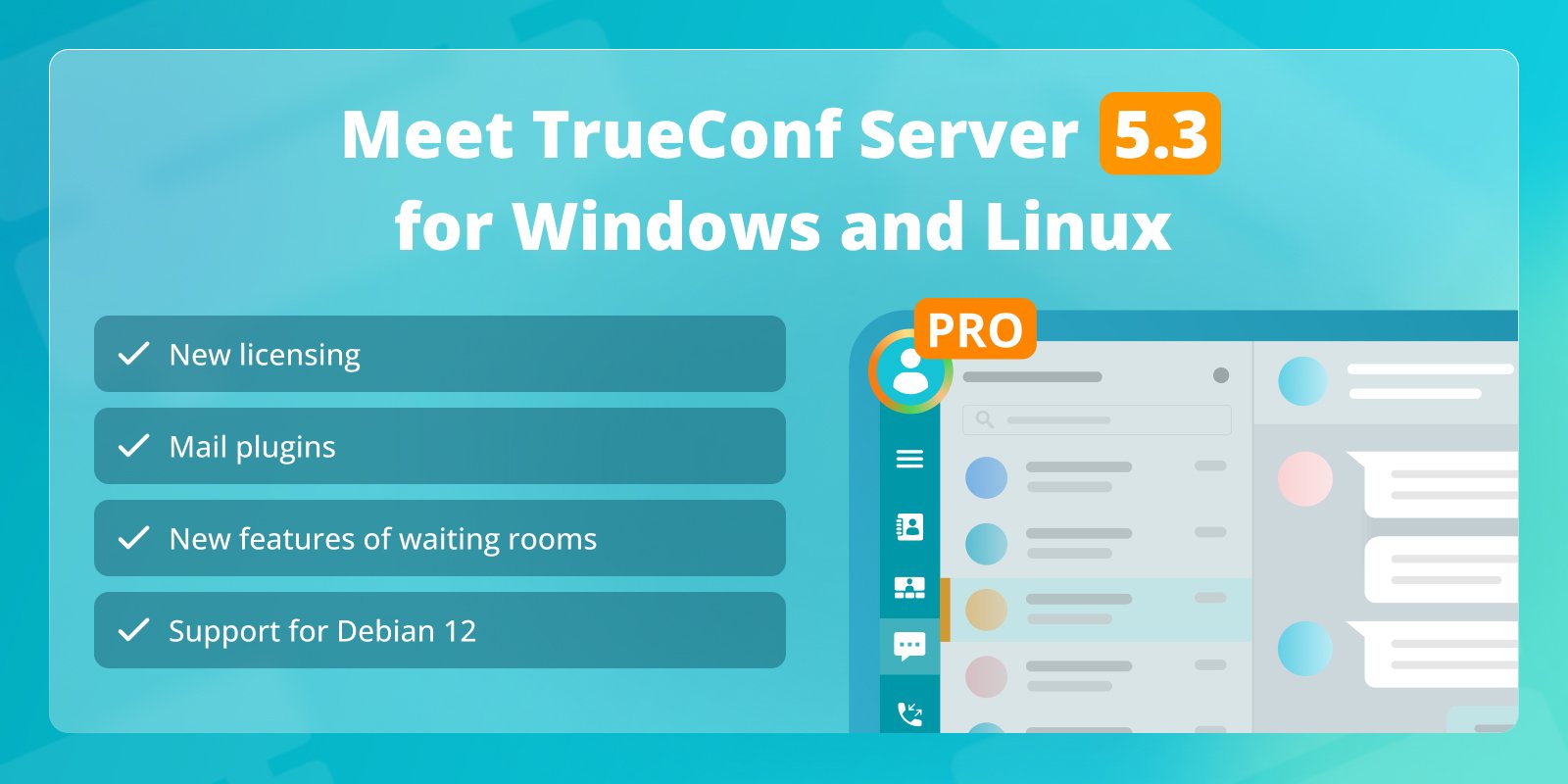 TrueConf Server 5.3 major update: new licensing, mail plugins, and support for Debian 12 4