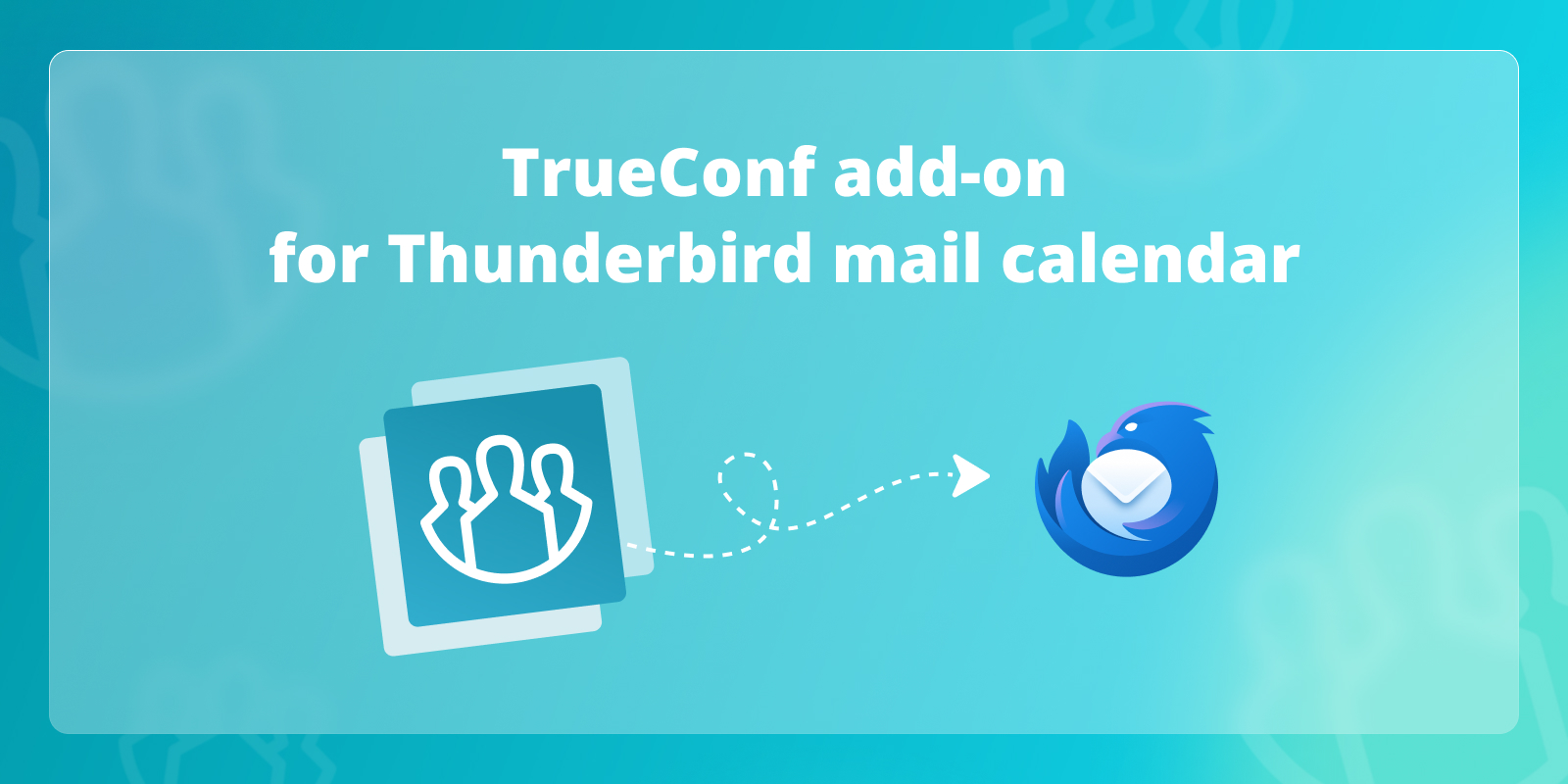 TrueConf add-on for Mozilla Thunderbird mail calendar 7