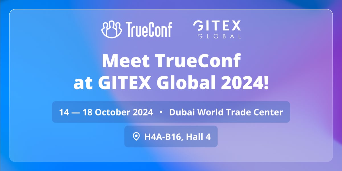 TrueConf is set to join GITEX GLOBAL 2024 1