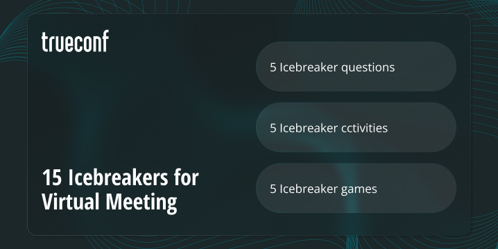 15 Best Icebreakers for Virtual Meeting