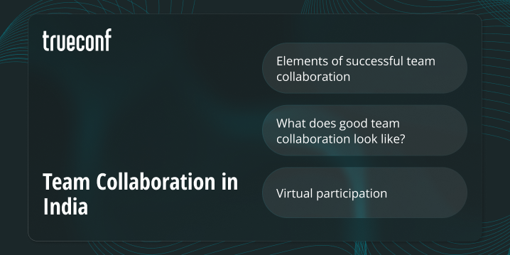 Team Collaboration in India: What It Is and How to Apply It Effectively