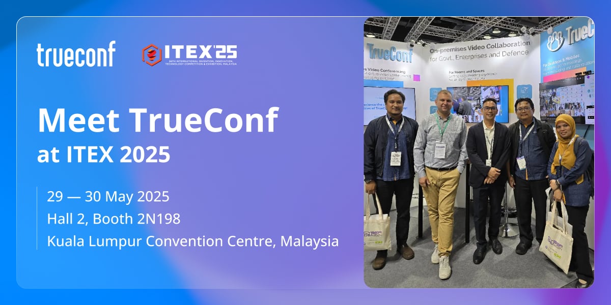TrueConf on-premises groundbreaking messenger with 4K video conferencing and AI at ITEX 2025 1