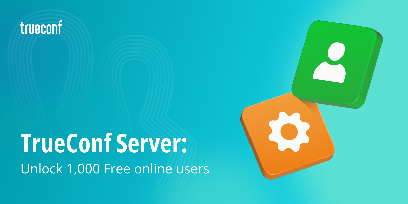 Unlock 1,000 free online users with TrueConf 1