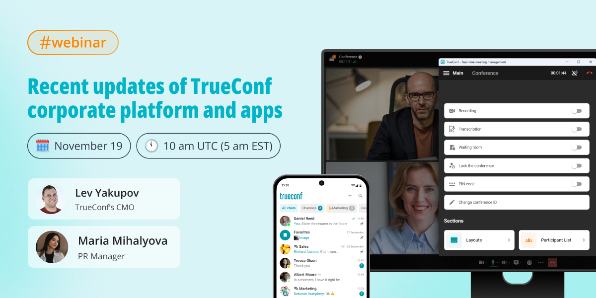 Вебинар: новые возможности настольных приложений TrueConf 8.5