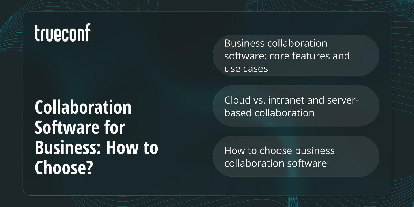 Collaboration Software for Business: How to Choose?