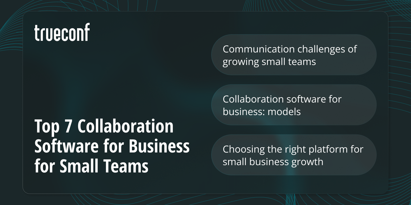 Top 7 Collaboration Software for Business for Small Teams in 2026