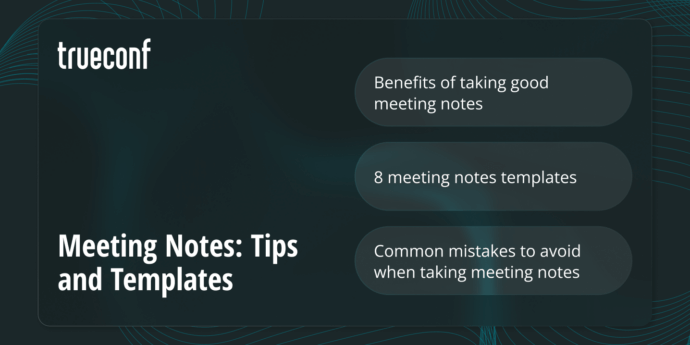 Tips for Taking Better Meeting Notes At Work in 2026 1 Meeting Notes: Tips and Templates
