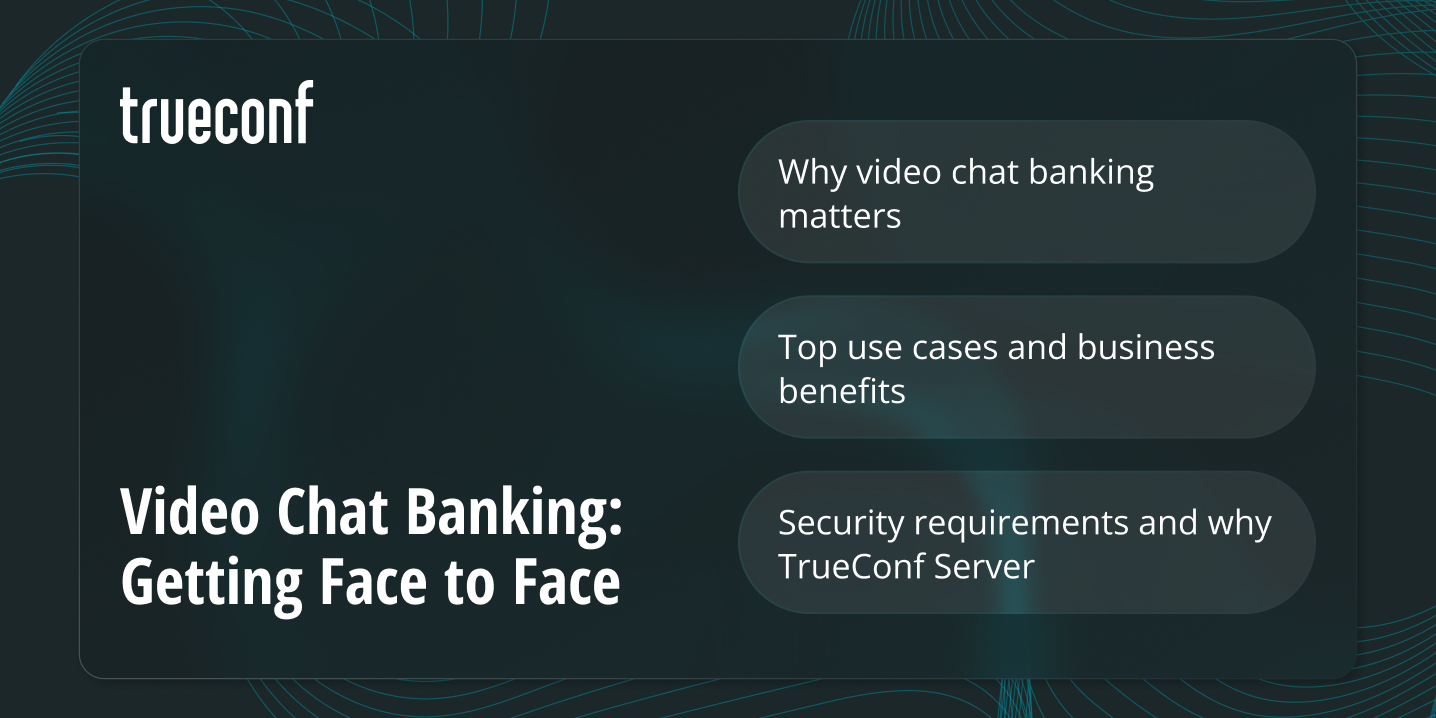 Video Chat Banking: Getting Face to Face