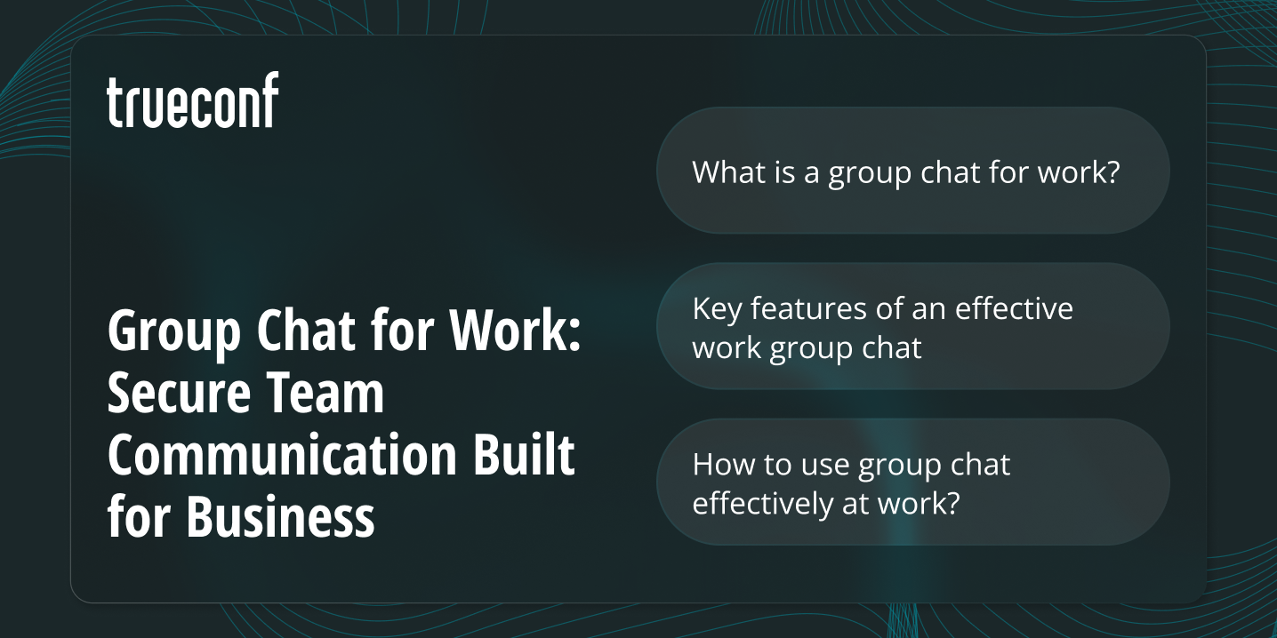 Group Chat for Work: Secure Team Communication Built for Business