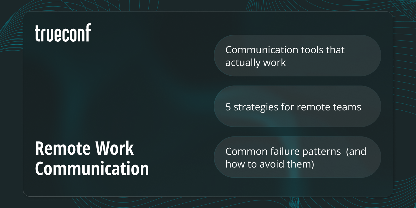 Remote Work Communication: Essential Strategies and Tools for Distributed Teams