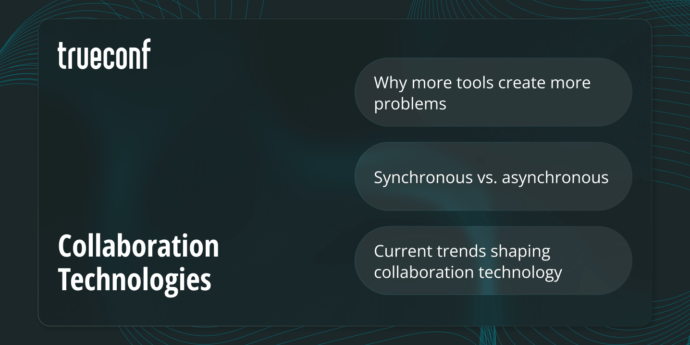 Collaboration Technologies: The Complete Guide for Modern Teams 1 Collaboration Technologies
