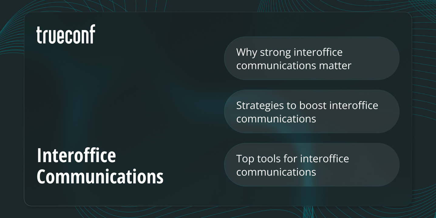 Enhancing Interoffice Communications in Modern Workplaces