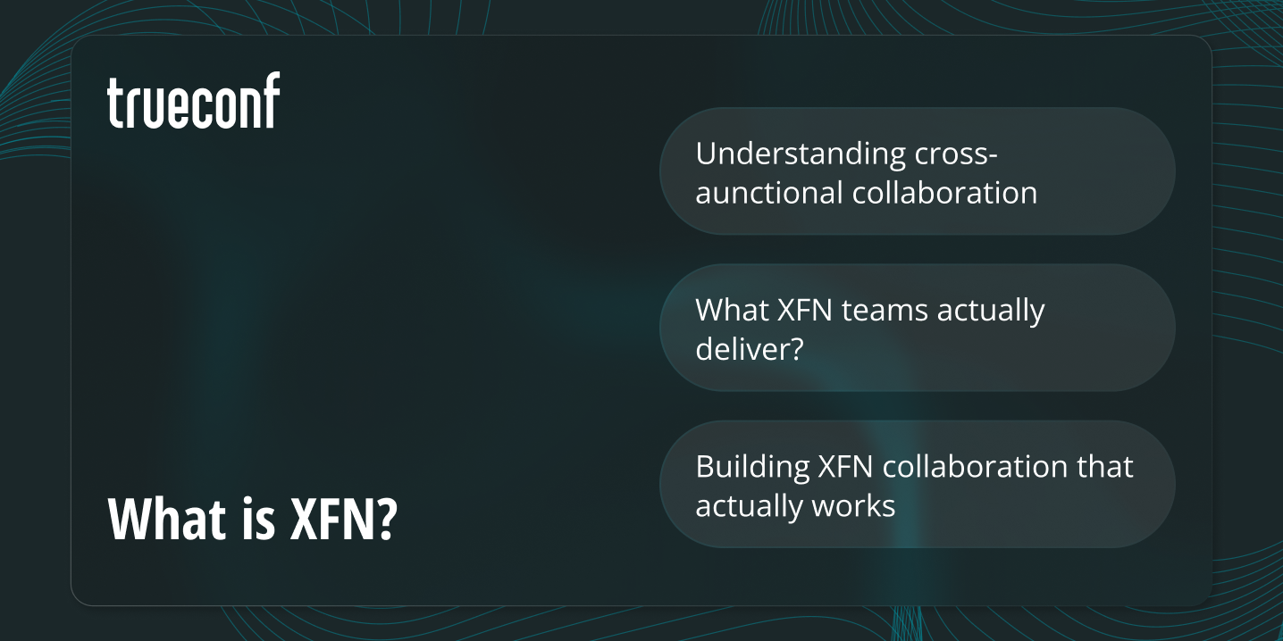 What is XFN? Understanding Cross-Functional Collaboration in Modern Organizations