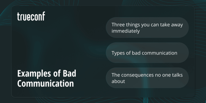 Examples of Bad Communication