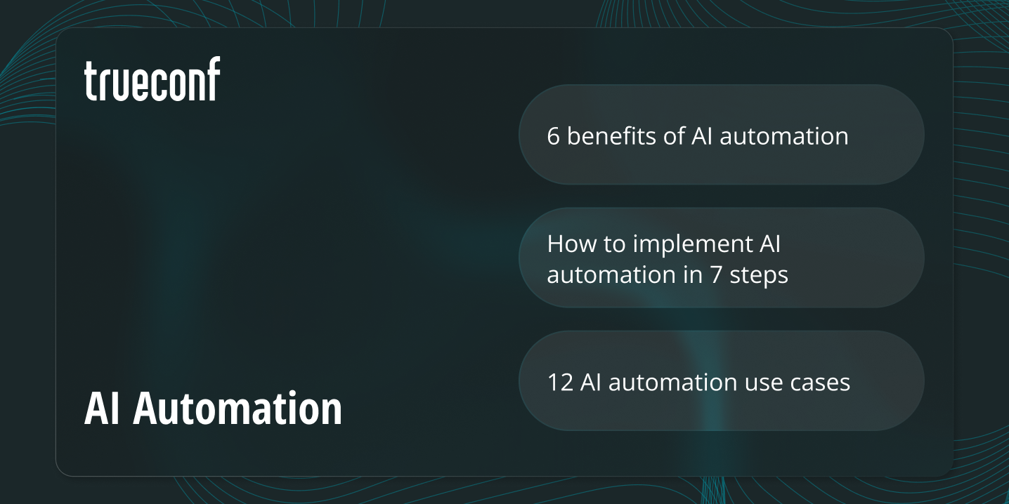 AI Automation: Benefits, Implementation Steps, Use Cases, and Platforms to Conside
