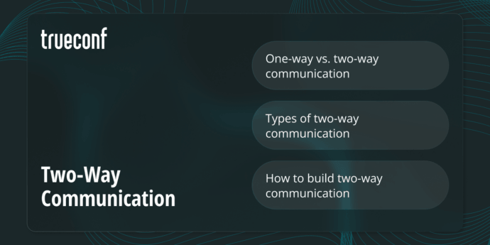 Two-Way Communication