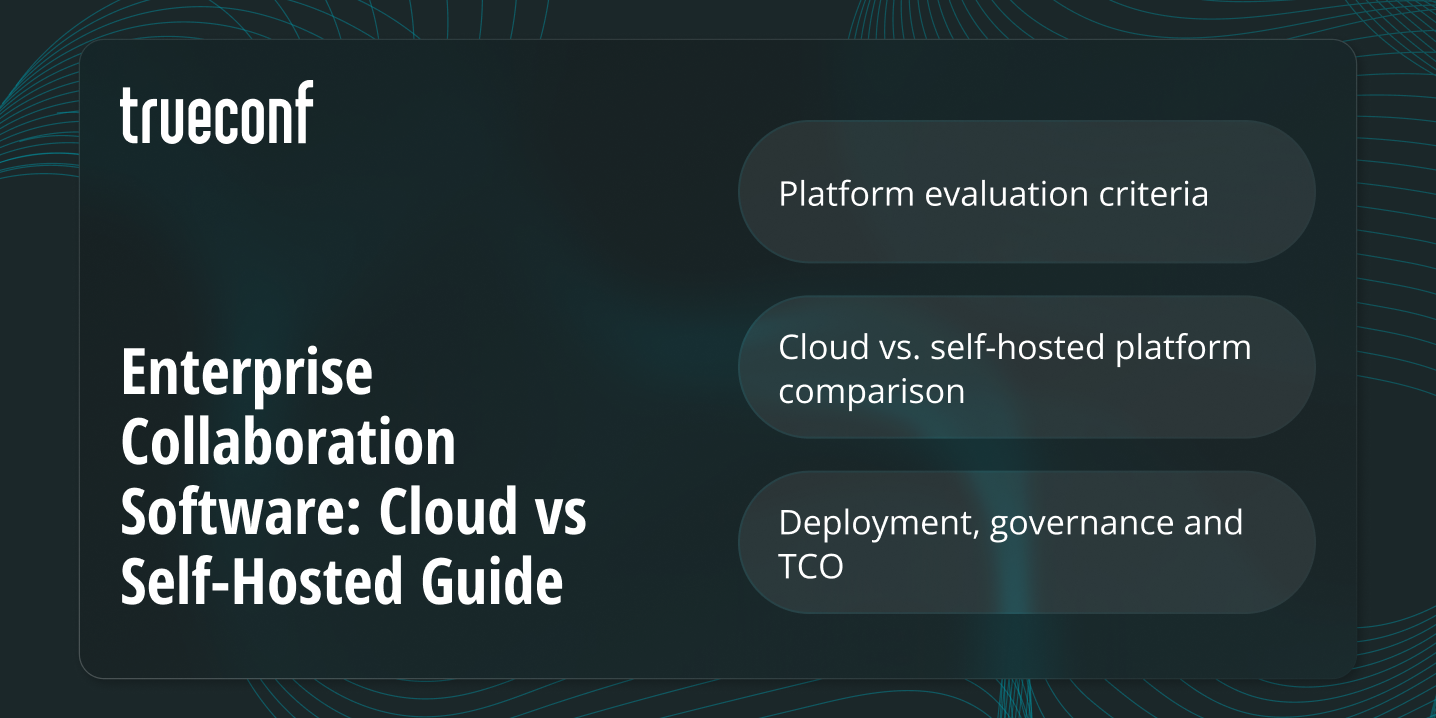 Enterprise Collaboration Software: Cloud vs Self-Hosted Guide