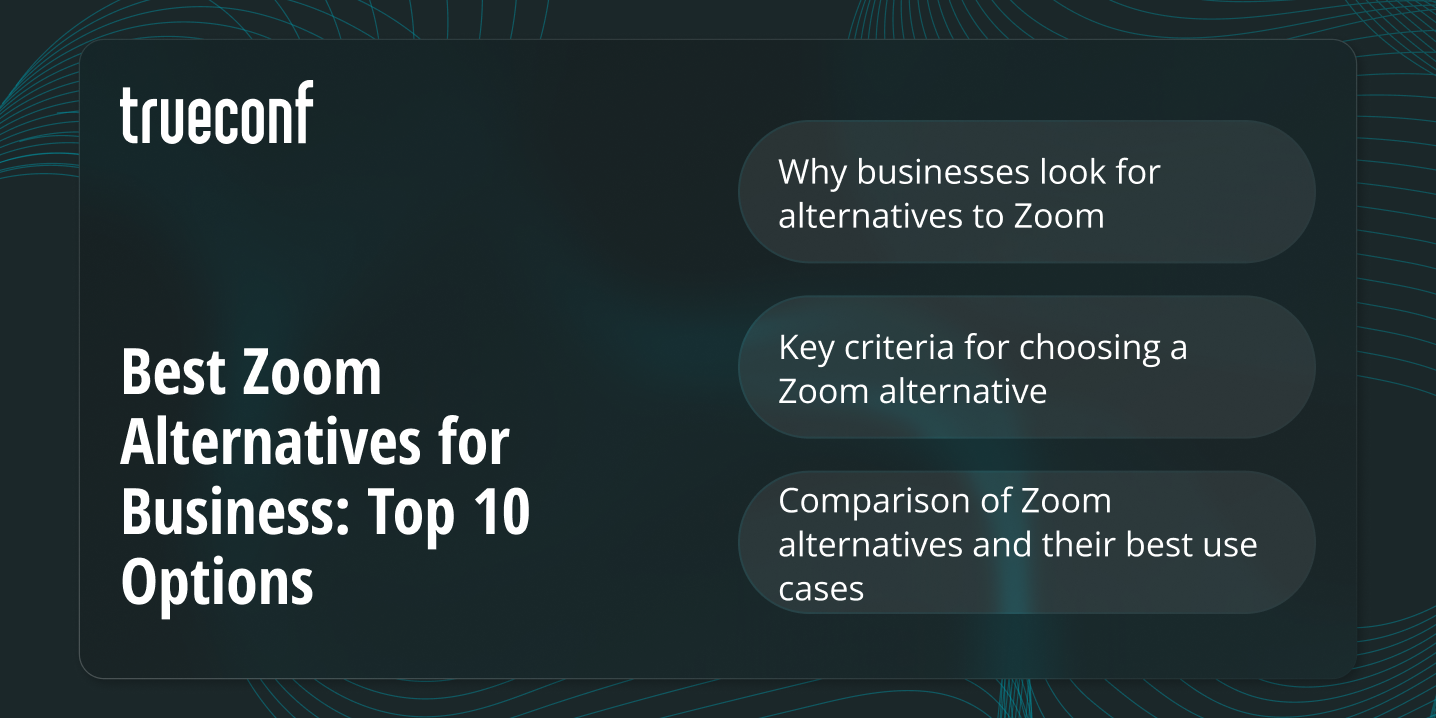 Best Zoom Alternatives for Business: Top 10 Options