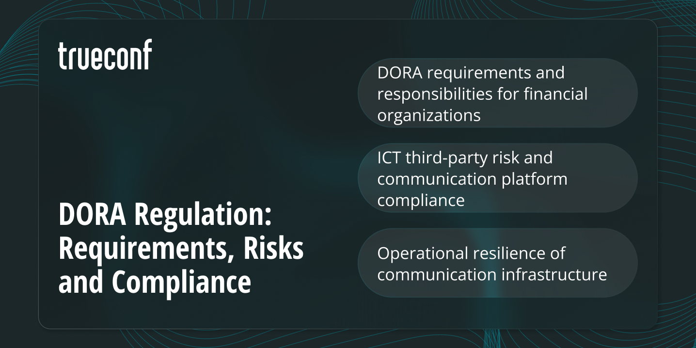 DORA Regulation: Requirements, Risks and Compliance