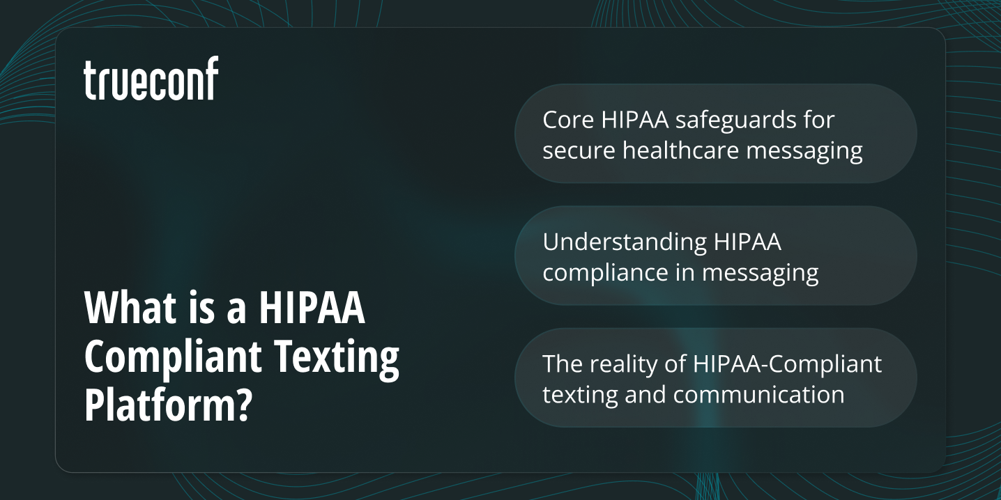 HIPAA Compliant Texting Platform: What It Is, and How to Choose One?