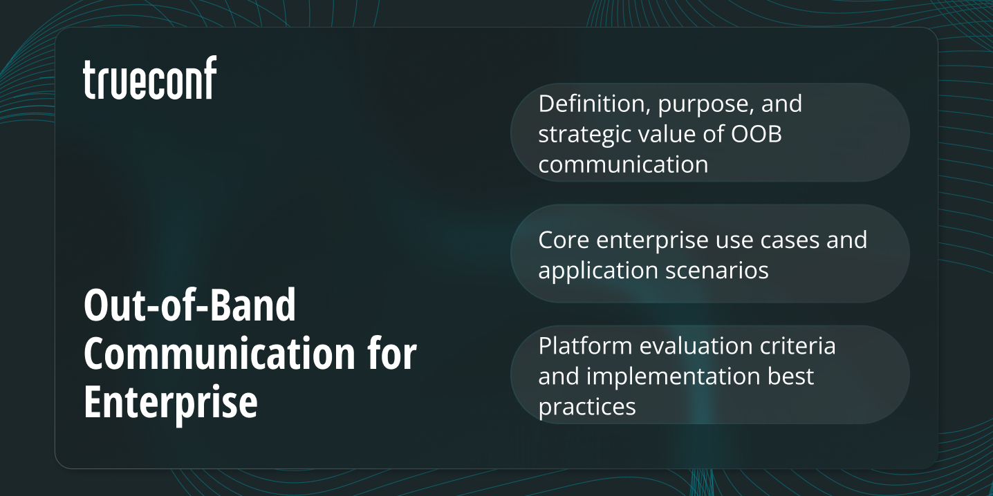 Out-of-Band Communication: How OOB Works for Enterprises