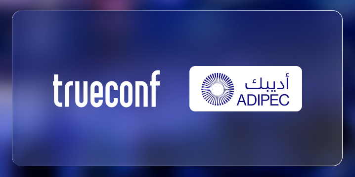 TrueConf brings secure collaboration to ADIPEC