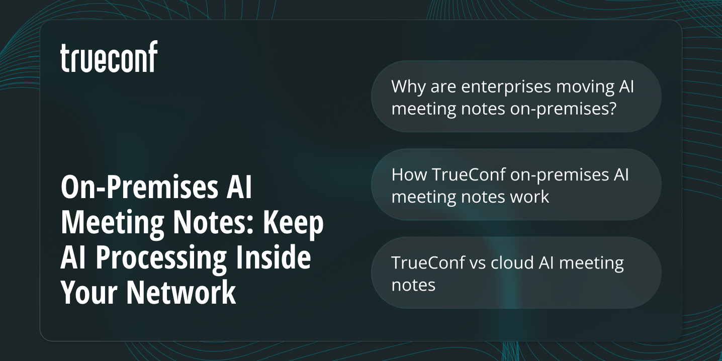 On-Premises AI Meeting Notes: Keep AI Processing Inside Your Network