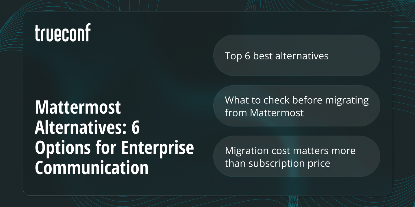 Mattermost Alternatives: 6 Options for Self-Hosted and Enterprise Communication