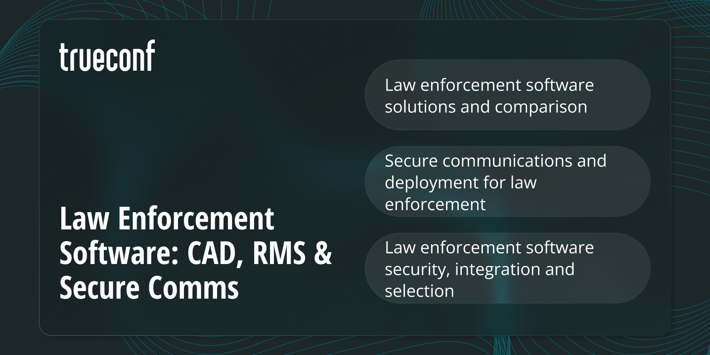 Law Enforcement Software: CAD, RMS & Secure Comms