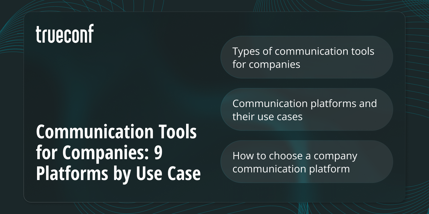 Communication Tools for Companies: 9 Platforms by Use Case