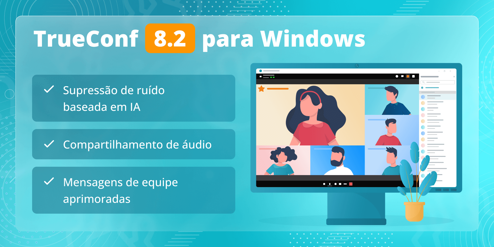 TrueConf 8.2 para Windows: supressão de ruído baseada em IA, mensagens de equipe aprimoradas e compartilhamento de áudio 6