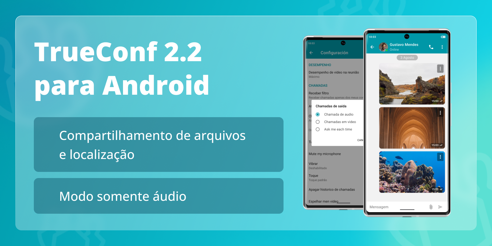 TrueConf 2.2 para Android: modo somente áudio e compartilhamento de arquivos 10