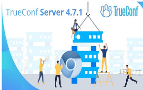 Actualización del TrueConf Server 4.7.1: Unirse a reuniones desde Google Chrome 89+