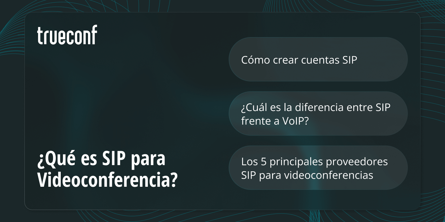 ¿Qué es SIP para Videoconferencia? ¿Qué es SIP para Videoconferencia?