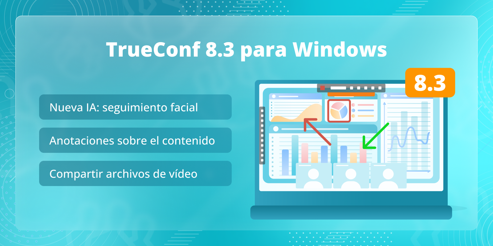 TrueConf 8.3 para Windows: Nueva función basada en IA, anotaciones sobre el contenido y compartir archivos de video 3